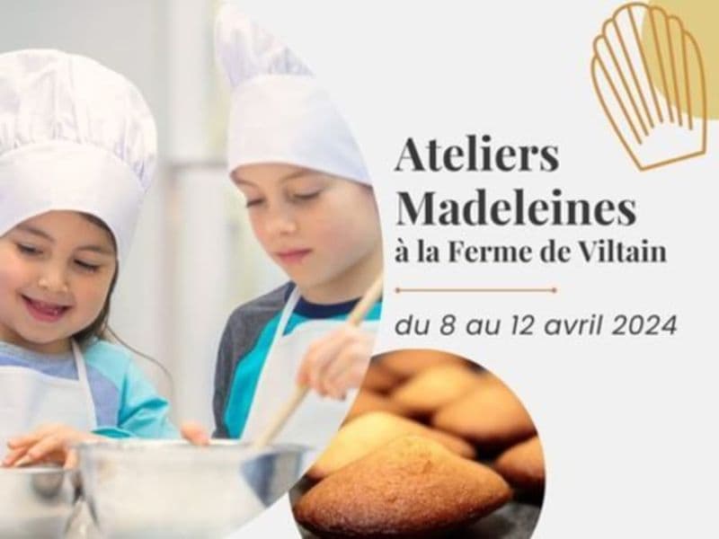 Billet Atelier Madeleines à la Ferme de Viltain (78)