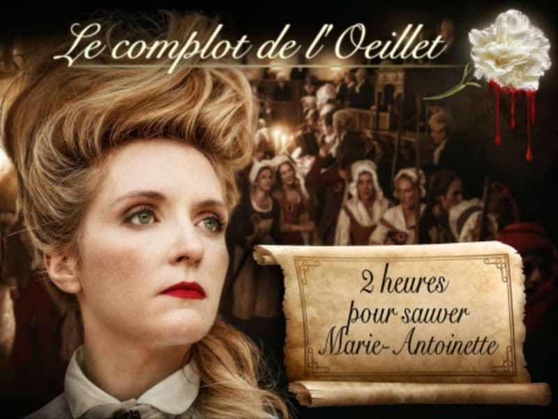 Billet "Le Complot de l'œillet pour sauver Marie-Antoinette" à Paris