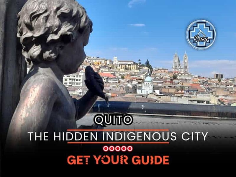 Billet Quito Inca : découvrez la cité indigène cachée
