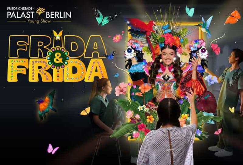 Berlin: Frida & Frida Young Show im Friedrichstadt-Palast
