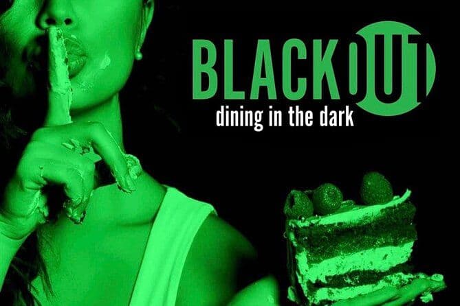 Billet Expérience BLACKOUT Dining in the Dark, Attraction gastronomique