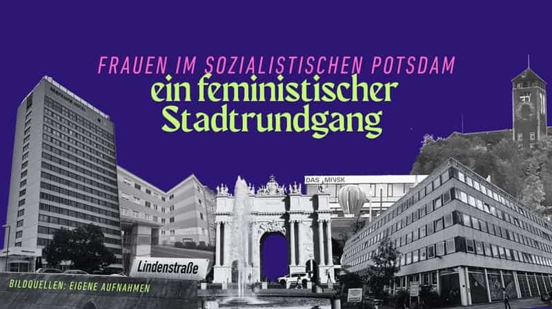 Billet Les femmes dans le Potsdam socialiste – une visite féministe de la ville