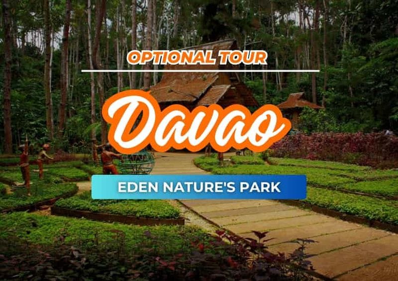 Billet Davao : excursion au parc naturel d'Eden avec transferts