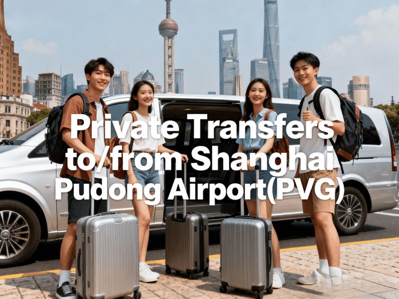 Billet Aéroport de Shanghai Pudong (PVG) : transfert aéroport privé