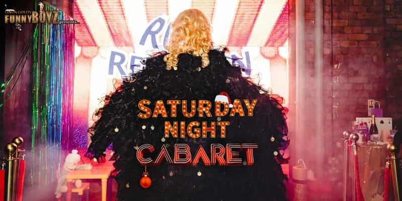 Billet Spécial Noël : CABARET DU SAMEDI | FunnyBoyz Liverpool